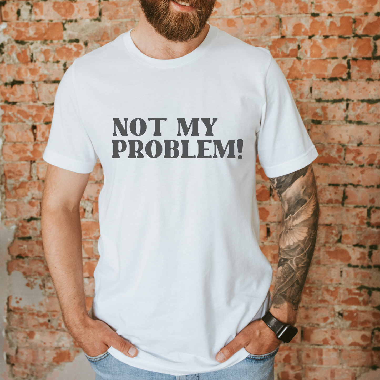 Not My Problem Tshirt